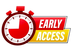 early access